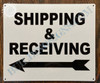 SHIPPING AND RECEIVING SIGNAGE