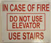 In Case Of Fire Do Not Use Elevator   Sign In Case Of Fire Do Not Use Elevator   Sign