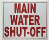 MAIN WATER SHUT OFF SIGN MAIN WATER SHUT OFF SIGN