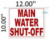 MAIN WATER SHUT OFF   Fire Department Sign MAIN WATER SHUT OFF   Fire Department Sign