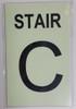 PHOTOLUMINESCENT STAIR C SAFETY SIGNHEAVY DUTY / GLOW IN THE DARK "STAIR C" SAFETY SIGNHEAVY DUTY
