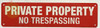 PRIVATE PROPERTY NO TRESPASSING SIGN, Fire Safety SAFETY SIGN PRIVATE PROPERTY NO TRESPASSING SIGN, Fire Safety SAFETY SIGN