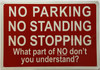 NO PARKING, NO STANDING NO STOPPING DOB SIGN
