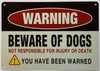 WARNING BEWARE OF DOG NOT RESPONSIBLE FOR INJURY OR DEATH SAFETY SIGN