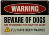 WARNING BEWARE OF DOG NOT RESPONSIBLE FOR INJURY OR DEATH Compliance Sign