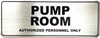 PUMP ROOM AUTHORIZED PERSONNEL ONLY SIGN