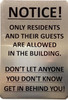 NOTICE ONLY RESIDENTS AND THEIR GUESTS ARE ALLOWED IN THE BUILDING SIGNAGE