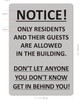 NOTICE ONLY RESIDENTS AND THEIR GUESTS ARE ALLOWED IN THE BUILDING Compliance Sign