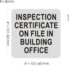 Inspection certificate on file in building office SIGNAGE Inspection certificate on file in building office SIGNAGE