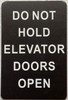 DO NOT HOLD ELEVATOR DOORS OPEN HPD SIGN DO NOT HOLD ELEVATOR DOORS OPEN HPD SIGN