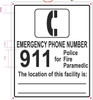 Emergency Phone Number 911 For Police, Fire, Paramedic - Location Of This Facility COMPLIANCE SIGN