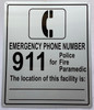 Emergency Phone Number 911 For Police, Fire, Paramedic - Location Of This Facility Compliance Sign