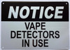 NOTICE vape detector in use SIGN