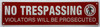 NO TRESPASSIGNG SIGN WITH IMAGE NO TRESPASSIGNG SIGN WITH IMAGE