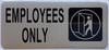 EMPLOYEE ONLY SIGN