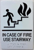 IN CASE OF FIRE USE STAIRWAY COMPLIANCE SIGNwith Raised letters/Image & Grade 2 Braille - Includes Red Adhesive pad for Easy Installation