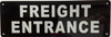 Freight entrance COMPLIANCE SIGN