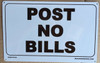 POST NO BILLS SIGNAGE POST NO BILLS SIGNAGE