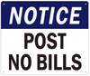 POST NO BILLS Sign POST NO BILLS Sign