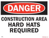 DANGER: CONSTRUCTION AREA HARD HATS REQUIRED SIGN DANGER: CONSTRUCTION AREA HARD HATS REQUIRED SIGN