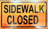 Sidewalk Closed HPD SIGN