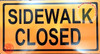 Sidewalk Closed BUILDING SIGN