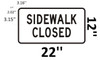 Sidewalk Closed BUILDING SIGN
