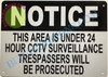 Notice This Area is Under 24 Hour CCTV Surveillance TRESPASSERS Will BE PROSECUTED HPD SIGN