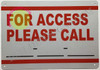 For Access Please Call SIGNAGE
