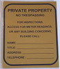 PRIVATE PROPERTY - NO TRESPASSING FOR INSPECTION , ACCESS, METER READING OR ANY BUILDING CONCERNS PLEASE CALL HPD SIGN