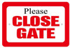 Please Close Gate SIGNAGE Please Close Gate SIGNAGE