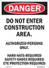 DANGER DO NOT ENTER CONSTRUCTION AREA  SIGN DANGER DO NOT ENTER CONSTRUCTION AREA  SIGN