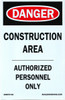 Construction Area - Authorized Personnel Only DOB Sign