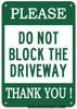 DO NOT Block Driveway SIGNAGE DO NOT Block Driveway SIGNAGE