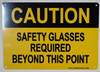 Caution Safety Glasses Beyond This Point Sign