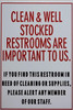 Toilet Sign- Clean and Well Stocked Restrooms are Important to us Sign