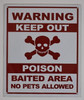 Warning Keep Out Poison BAITED Area NO Pets Allowed HPD SIGN Warning Keep Out Poison BAITED Area NO Pets Allowed HPD SIGN