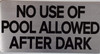 NO USE of Pool After Dark