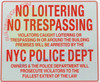 NO Loitering NO TRESPASSING Police Department BUILDING SIGN NO Loitering NO TRESPASSING Police Department BUILDING SIGN