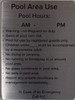 Pool Area use- Pool Hours DOB SIGN Pool Area use- Pool Hours DOB SIGN