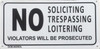 NO SOLICITING TRESPASSING ,LOITERING VIOLATORS WILL BE PROSECUTED DOB SIGN NO SOLICITING TRESPASSING ,LOITERING VIOLATORS WILL BE PROSECUTED DOB SIGN