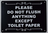 Please Do Not Flush Anything Except Toilet Paper HPD SIGN