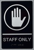 Staff ONLY Sign-Tactile Signs -