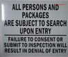 All Persons and Packages are Subject to Search DOB SIGN All Persons and Packages are Subject to Search DOB SIGN