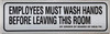 Employees Must Wash Hands Signage Employees Must Wash Hands Signage