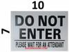 DO NOT Enter Please Wait for Attendant BUILDING SIGN DO NOT Enter Please Wait for Attendant BUILDING SIGN