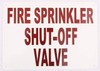 FIRE Sprinkler Shut-Off   Sign FIRE Sprinkler Shut-Off   Sign