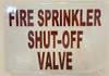 FIRE Sprinkler Shut-Off Hpd Sign FIRE Sprinkler Shut-Off Hpd Sign
