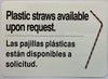 PLASTIC STRAWS AVAILABLE UPON REQUEST SIGN, Decal/STICKER PLASTIC STRAWS AVAILABLE UPON REQUEST SIGN, Decal/STICKER