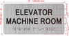 ELEVATOR MACHINE ROOM COMPLIANCE SIGNwith Raised letters/Image & Grade 2 Braille - Includes Red Adhesive pad for Easy Installation